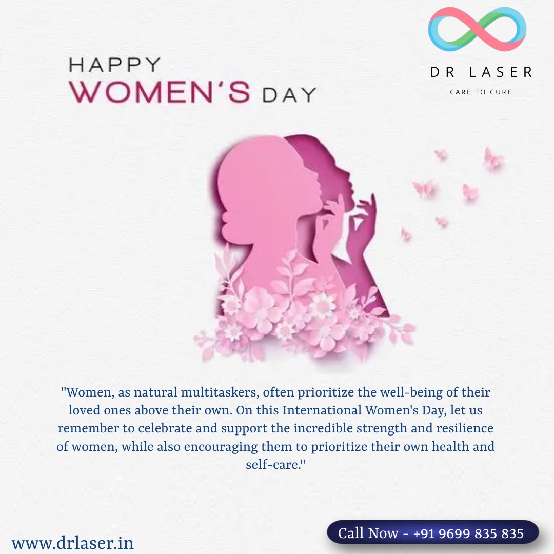 Celebrating Women's Strength and Resilience: Happy Women's Day from Dr. Laser