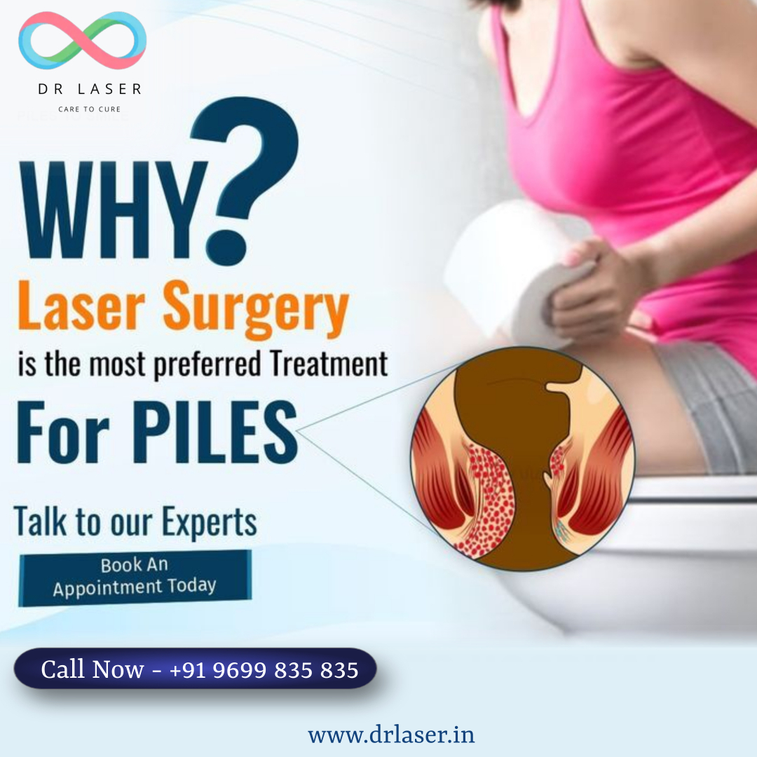 Dr. Laser - Your Trusted Destination for Piles Treatment with Laser Surgery