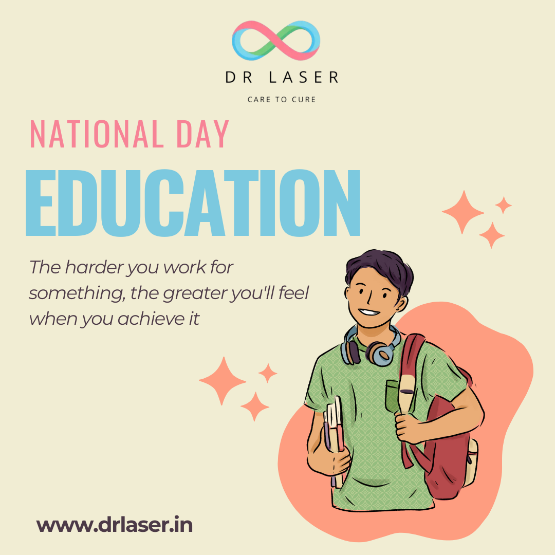  Celebrating National Day of Education with DR LASER! 
