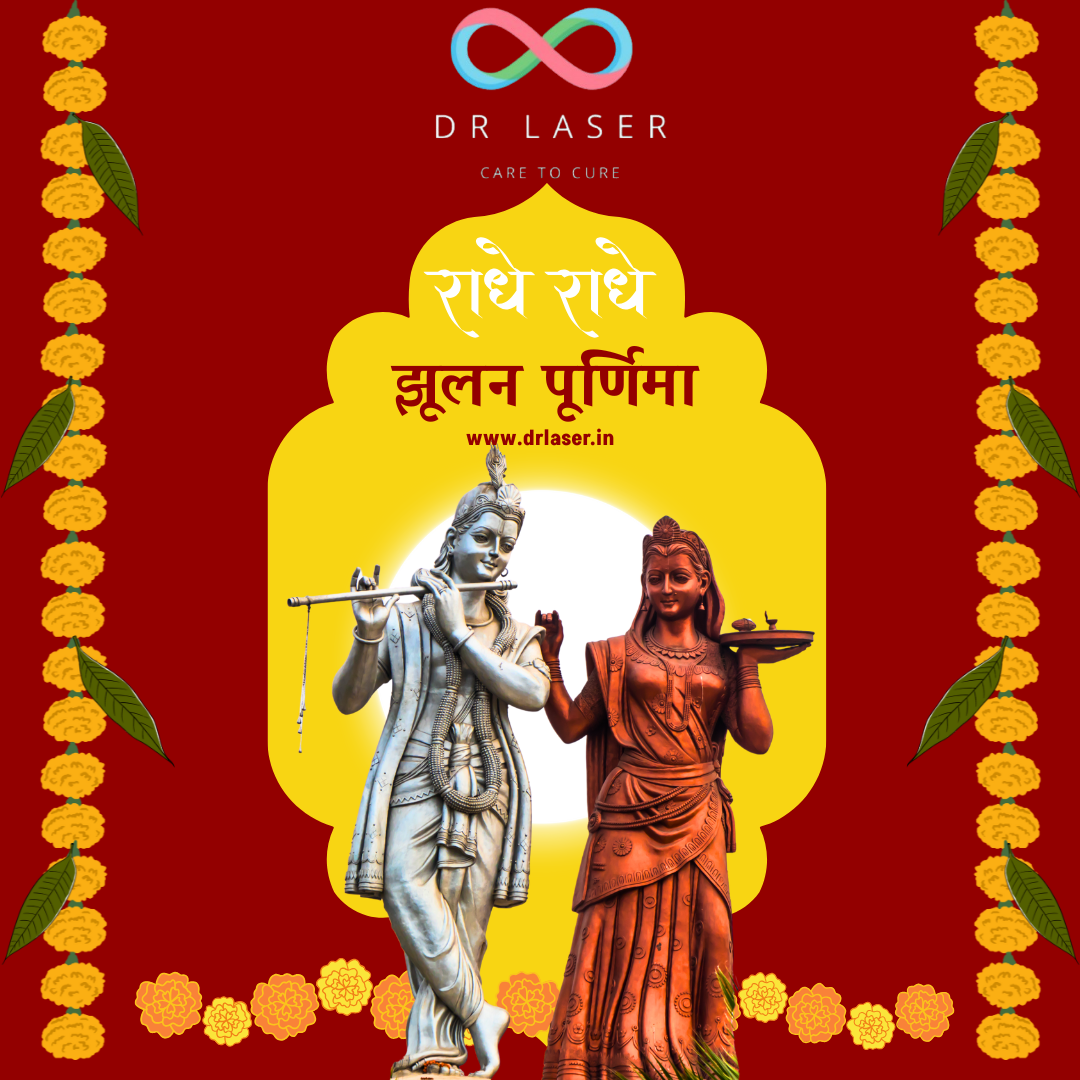 राधे राधे & Happy Jhulan Purnima from Dr. Laser – Care to Cure!