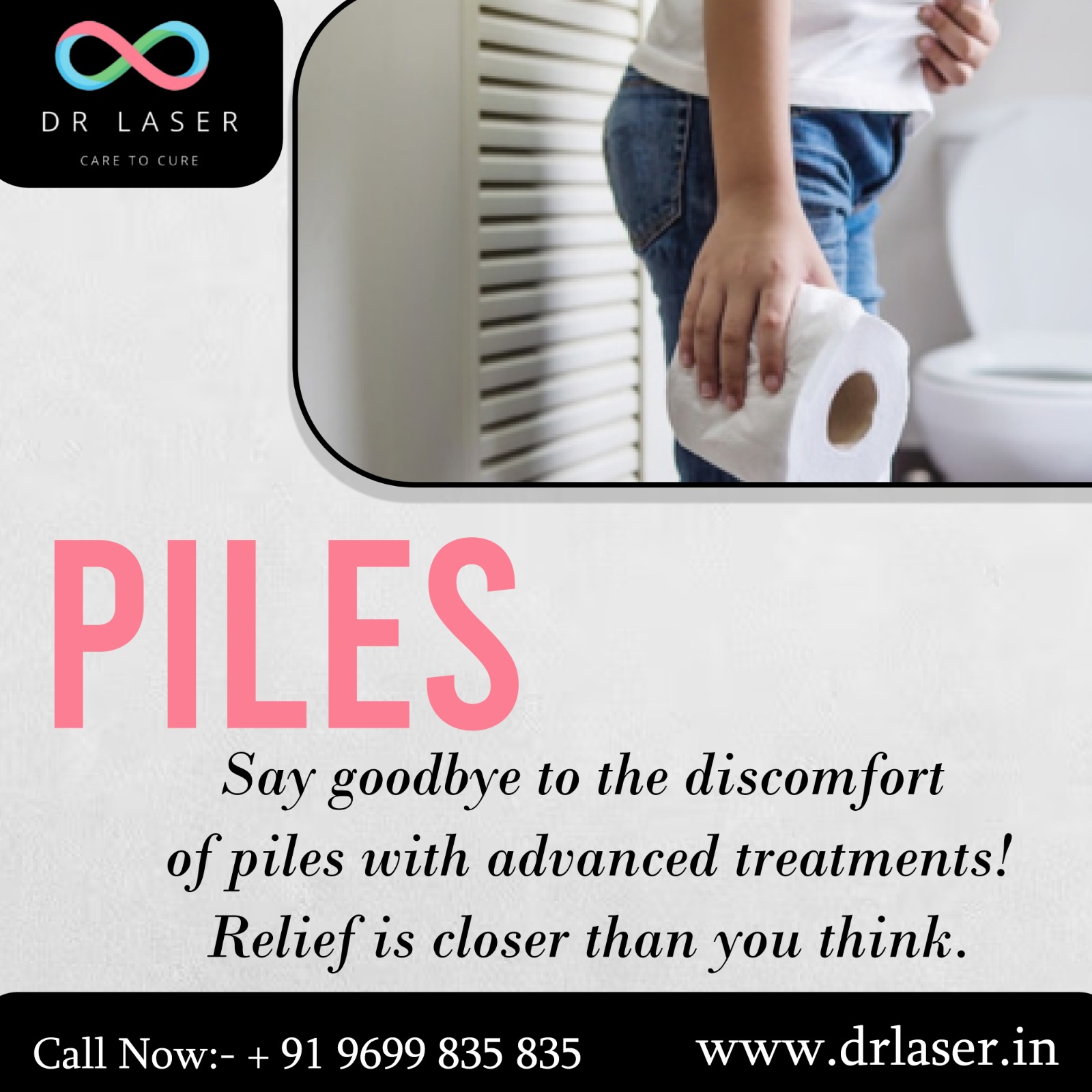  DR LASER CARE TO CURE - Say Goodbye to Piles! 
