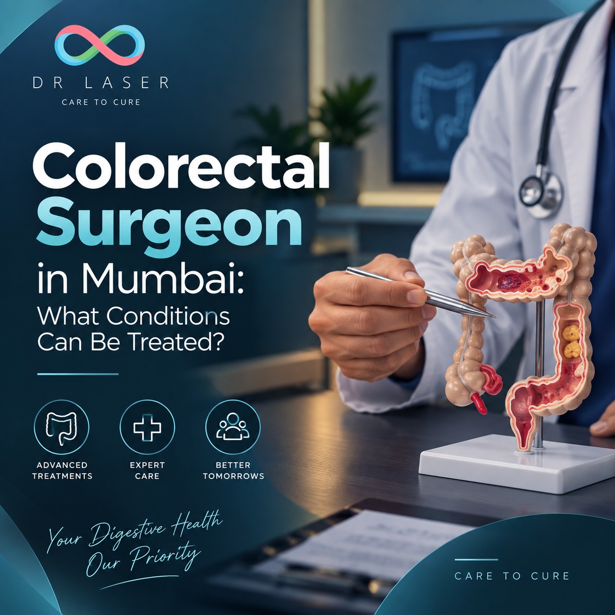 Colorectal Surgeon in Mumbai: What Conditions Can Be Treated?
