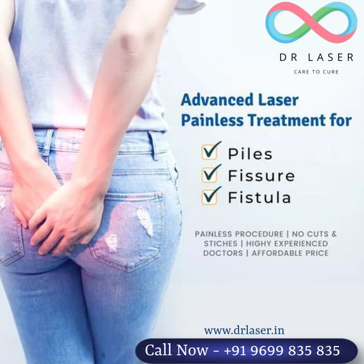 "Discover pain-free healing at DR LASER: Advanced laser treatment for Piles, Fissure, and Fistula.