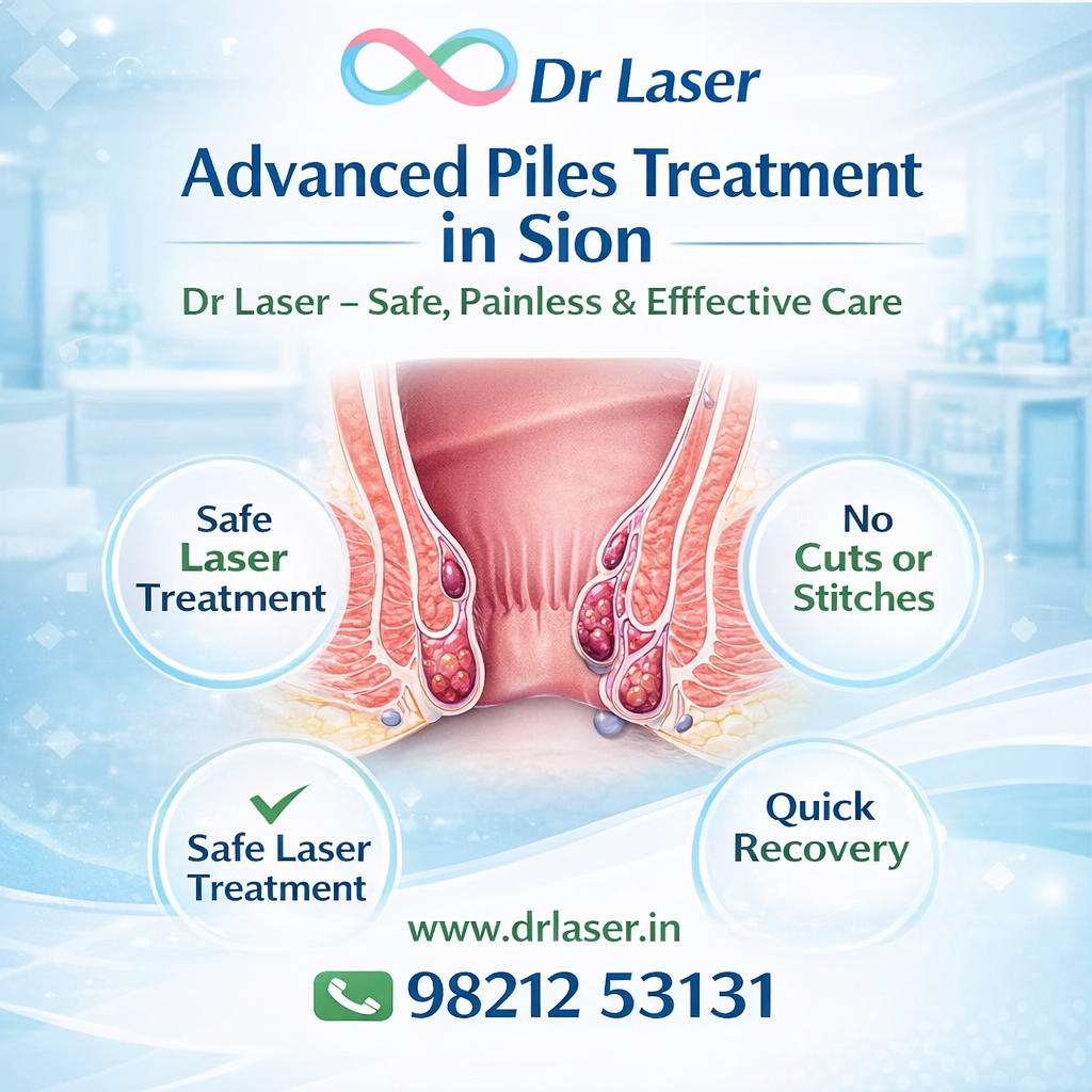 Dr Laser Sion | Advanced & Painless Piles Treatment with Laser Technology